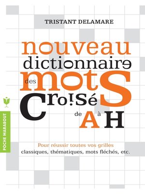 cover image of Nouveau dictionnaire des mots croisés de a à H